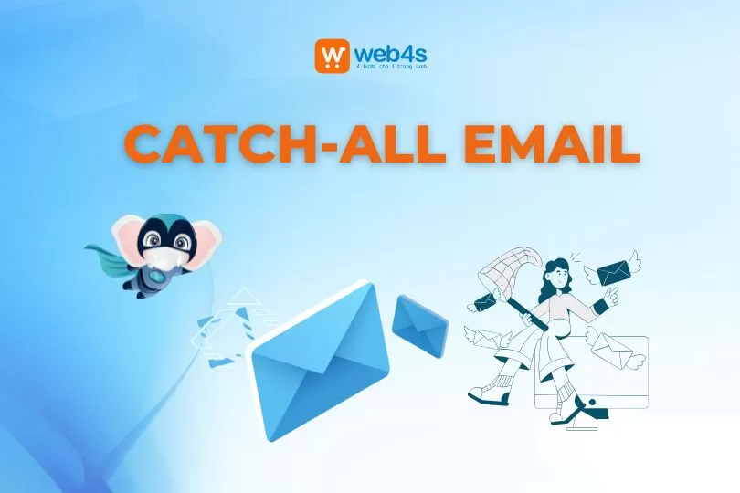 Khám phá Catch-All Email và cách cấu hình siêu tốc trong 3 phút